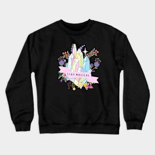 Stay Magical Crystal and Flowers Crewneck Sweatshirt